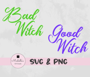 Bad Witch + Good Witch