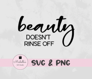 beauty doesn't rinse off