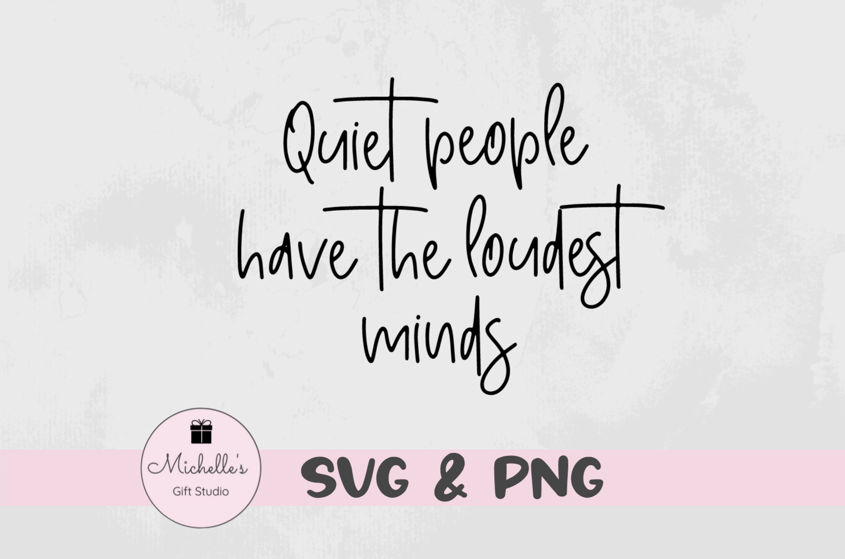 quiet people have the loudest minds