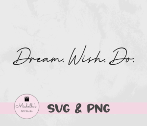 dream wish do