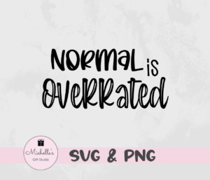normal is overrated