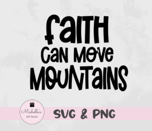 faith can move mountains
