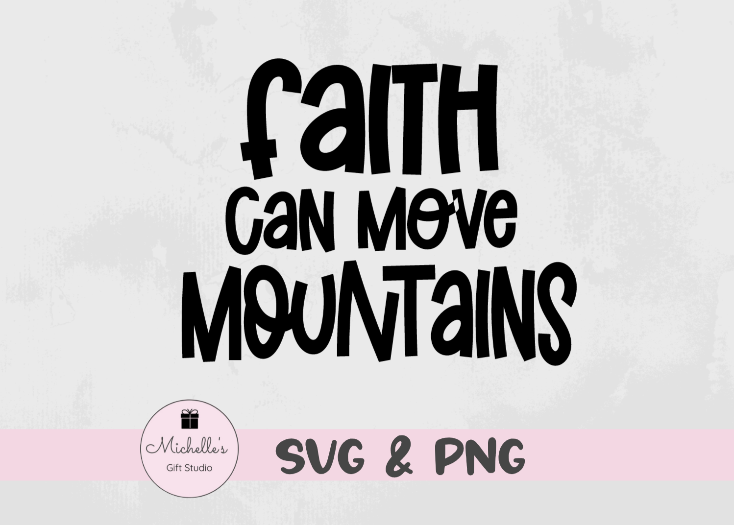 faith can move mountains