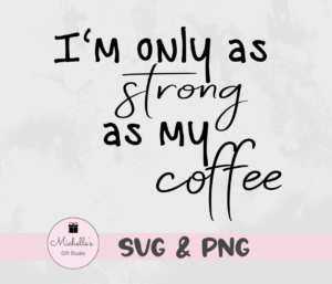 strong as my coffee