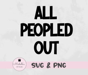 all peopled out