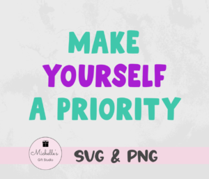 make yourself a priority