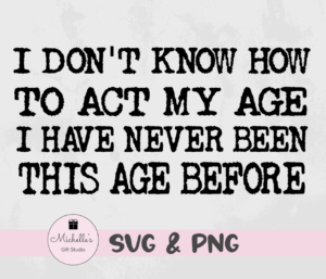act my age