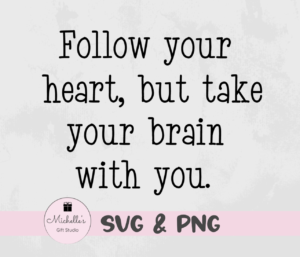 follow your heart