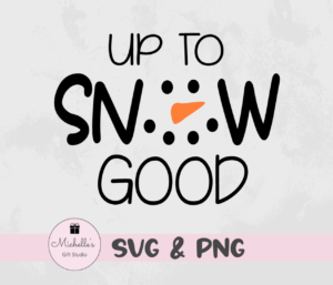 up to snow good