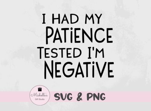 patience tested negative