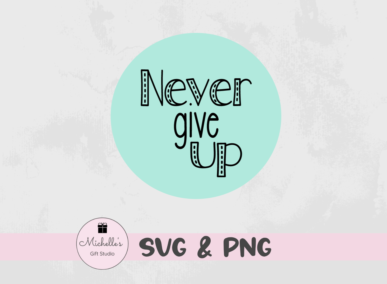 never give up