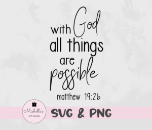 with God all things are possible