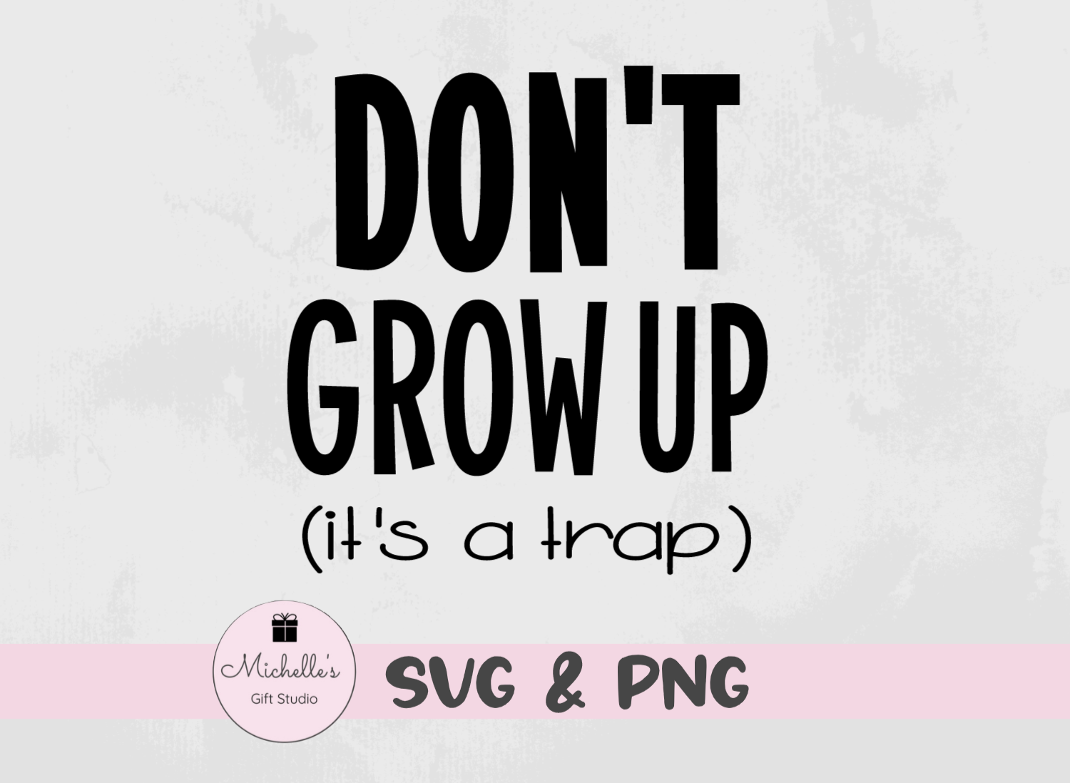 don't grow up it's a trap