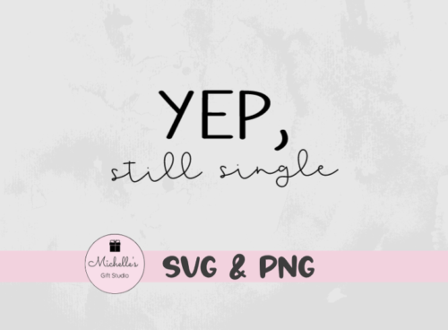 yep still single