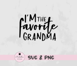 I'm the favorite grandma