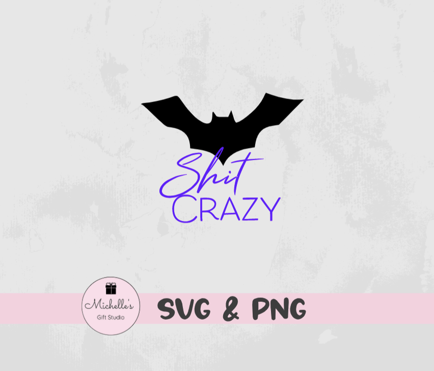 bat shit crazy