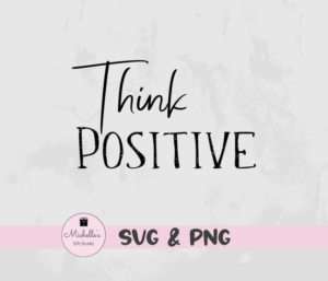 Think Positive