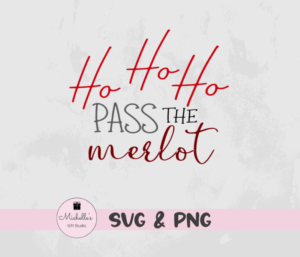 Ho Ho Ho Pass the Merlot