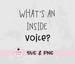 What's An Inside Voice