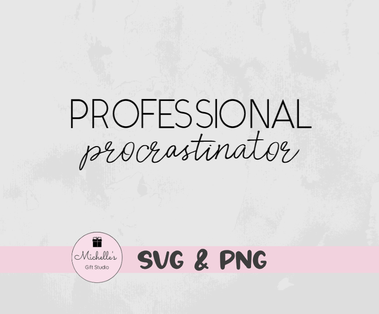 Professional Procrastinator