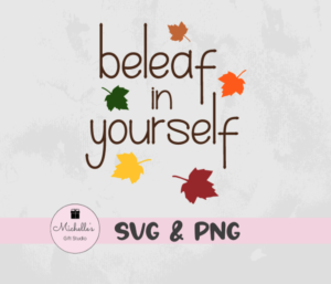 Beleaf in Yourself