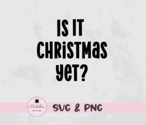 Is It Christmas Yet