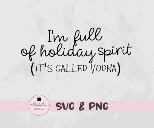 I'm Full of Holiday Spirit