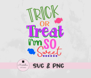 Trick or Treat I'm so Sweet