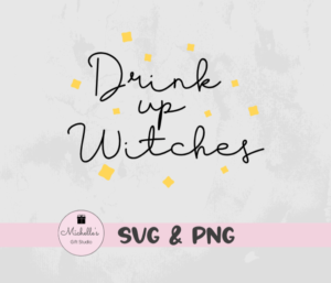 Drink Up Witches