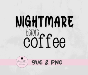 Nightmare Before Coffee