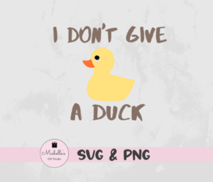 I Don't Give a Duck