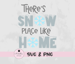There's Snow Place Like Home