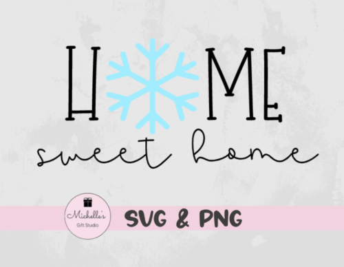 Home Sweet Home-Snowflake