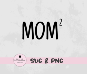 Mom of Two