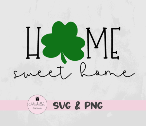 Home Sweet Home-Shamrock