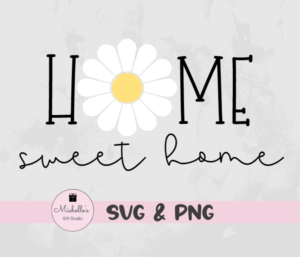 Home Sweet Home-Flower