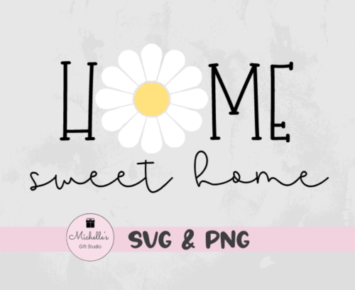 Home Sweet Home-Flower