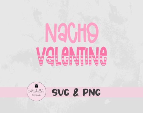 nacho valentine