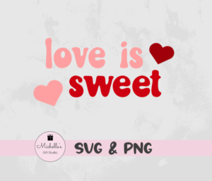 love is sweet