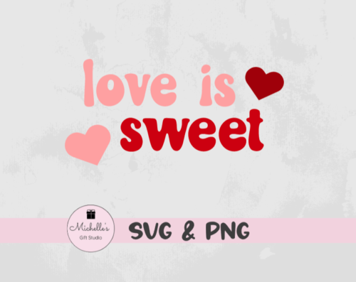 love is sweet