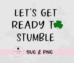 Lets Get Ready to Stumble