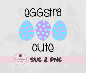 Eggstra Cute