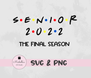 Senior 2022 The Final Season