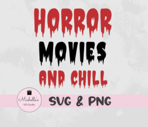 horror movies and chill