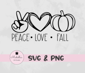 Peace Love Fall