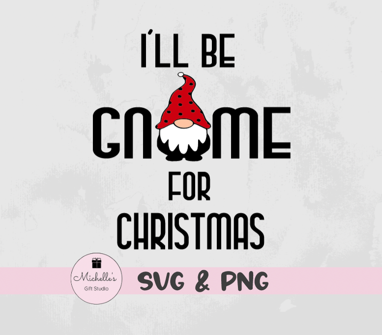 i'll be gnome for christmas