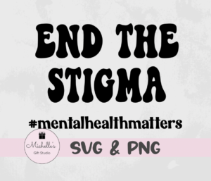End the Stigma