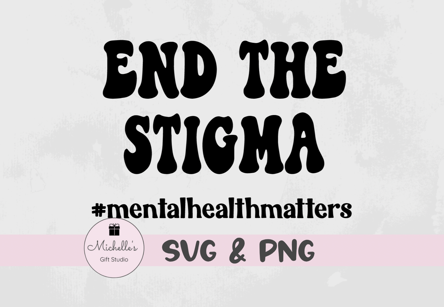 End the Stigma