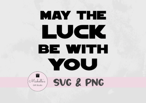 May the Luck Be With You