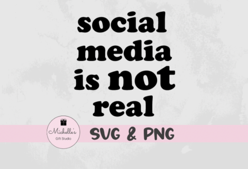 social media is not real